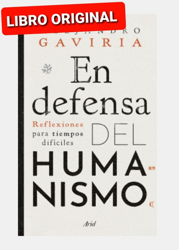 En Defensa Del Humanismo (libro Nuevo Y Original )