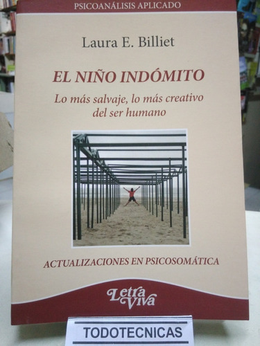 El Niño Indómito Lo Mas Salvaje Lo Mas Creativo Del Ser -lv-