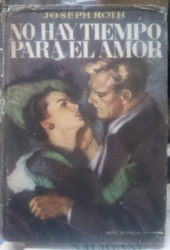 No Hay Tiempo Para El Amor - Joseph Roth&-.