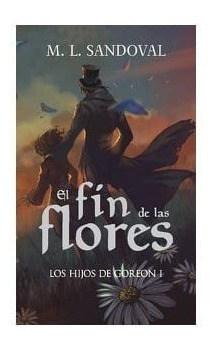 El Fin De Las Flores (triada)