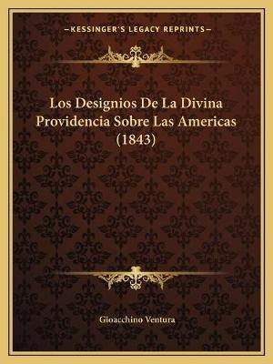 Libro Los Designios De La Divina Providencia Sobre Las Am...