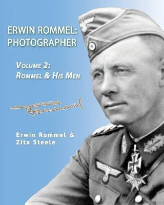 Libro Erwin Rommel : Photographer-vol. 2: Rommel & His Me...