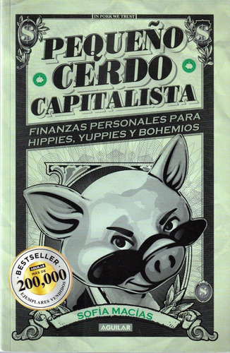 Pequeño Cerdo Capitalista. Sofía Macías