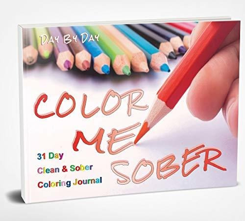 Book : Color Me Sober, 31 Day Clean And Sober Coloring Jour