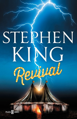 Revival, de King, Stephen. Serie Éxitos Editorial Plaza & Janes, tapa blanda en español, 2015