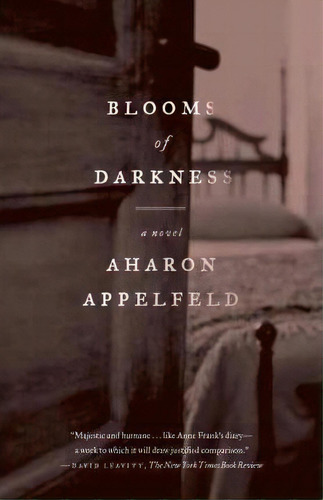 Blooms Of Darkness: A Novel, De Aharon Appelfeld., Vol. 1. Editorial Schocken Books Inc, Tapa Blanda En Inglés