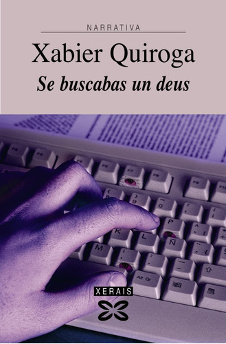 Se Buscabas Un Deus (edición Literaria - Narrativa)