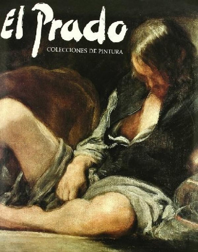 Libro - El Prado: Colecciones De Pintura, De Aa.vv., Autore