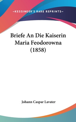 Libro Briefe An Die Kaiserin Maria Feodorowna (1858) - La...