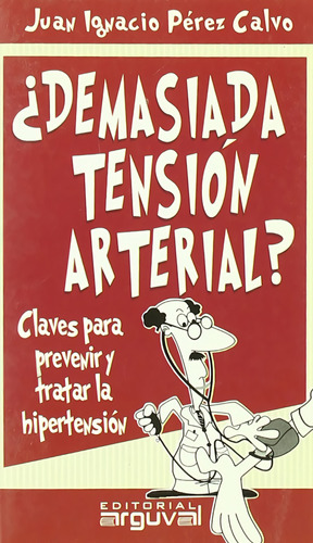Demasiada Tension Arterial - Aa.vv