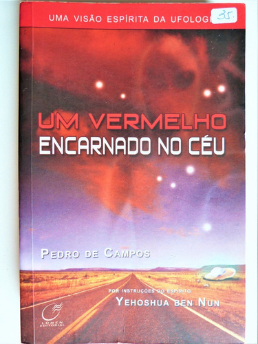 Livro: Um Vermelho Encarnado No Céu Pedro De Campos