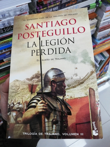 Libro La Legión Perdida - Santiago Posteguillo - Booket