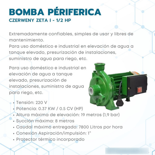 Bomba centrífuga monofásica Czerweny Zeta I 0.5hp color verde 50Hz 220V eleva 19 mts