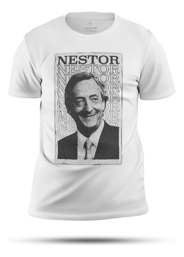 Remera Peronismo Afiche Nestor Kirchner 100% Algodón Premium