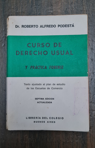 Curso De Derecho Usual Y Práctica Forense. Dr Roberto Alfred