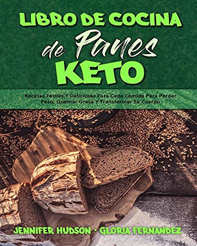 Libro De Cocina De Panes Keto: Recetas Faciles Y Deliciosas