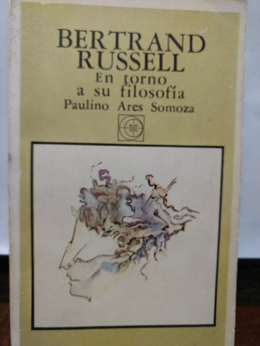 Bertrand Russell - En Torno A Su Filosofia