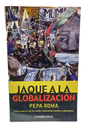 Jaque A La Globalizacion, Pepa Roma