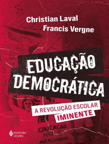 Educação democrática, de Vergne, Francis. Editora VOZES, capa mole, edição 1 em português, 2023