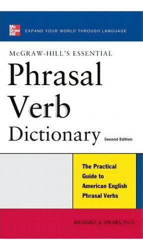 Essential Phrasal Verb Dictionary, De Spears. Editorial Mcgraw Hill, Tapa Dura En Inglés