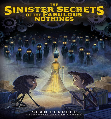 Sinister Secrets Of The Fabulous Nothing, De Ferrell, Sean. Editorial Pixel+ink En Inglés, 2024