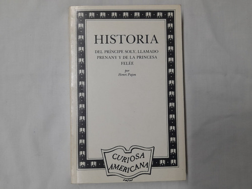 Historia Del Príncipe Soly, Llamado Prenany Y De La Princesa