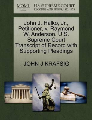 Libro John J. Halko, Jr., Petitioner, V. Raymond W. Ander...