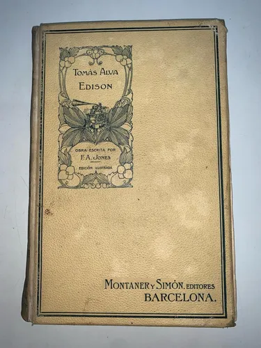 Tomás Alva Edison - F. A. Jones - Montaner Y Simón - 1911 (Usado)