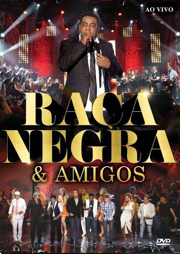 Dvd Raça Negra & Amigos - Ao Vivo