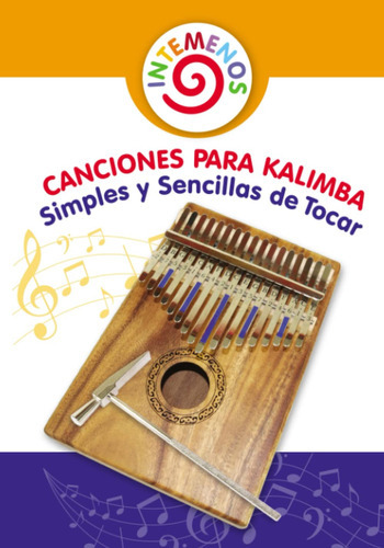 Canciones Para Kalimba Simples Y Sencillas De Tocar Adecuad, de Winter, Helen. Editorial Independently Published, tapa blanda en español, 2020
