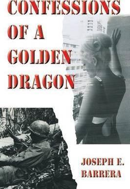 Libro Confessions Of A Golden Dragon - Joseph E Barrera