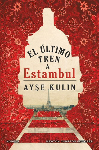 Libro El Ultimo Tren A Estambul - Kulin, Ayse
