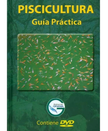 Imagen 1 de 1 de Libro Piscicultura. Guía Práctica Incluye Dvd