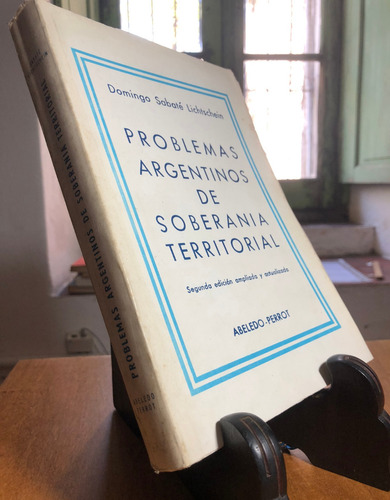 Problemas Argentinos De Soberania Territorial. Lichtschein M