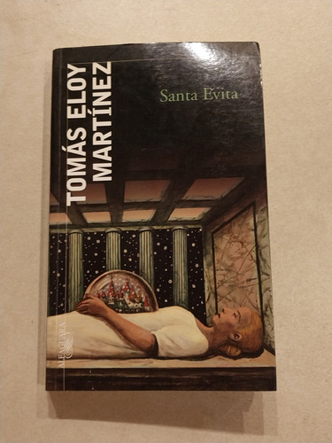 Santa Evita - Tomás Eloy Martínez, Alfaguara, 2011 (Usado)