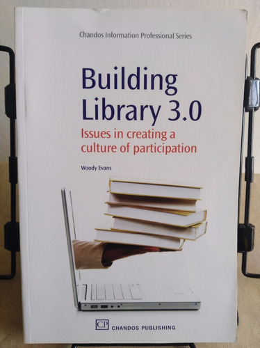 Building Library 3.0, Bibliotecas Digitales, Biblioteconomia