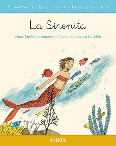 La Sirenita (primeros Lectores - Cuentos Clásicos Para Leer 