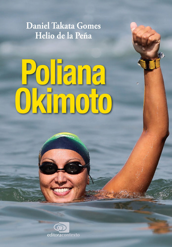 Poliana Okimoto, de Gomes, Daniel Takata. Editora Pinsky Ltda, capa mole em português, 2017