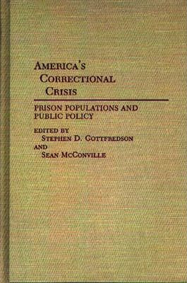 Libro America's Correctional Crisis - Stephen D. Gottfred...