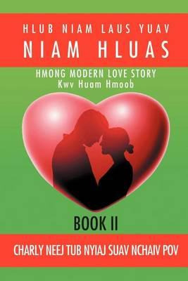 Libro Hlub Niam Laus Yuav Niam Hluas - Charly Neej Tub Ny...