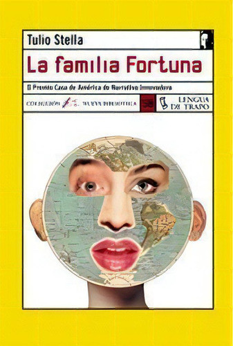 Familia Fortuna, La   7 Titulos, De Stella, Tulio. Editorial Lengua De Trapo En Español