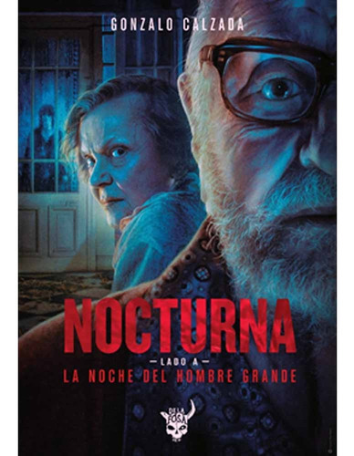 Nocturna, De Gonzalo Calzada. Editorial Santa Guadaña Ediciones (de La Fosa), Tapa Blanda En Español, 2021