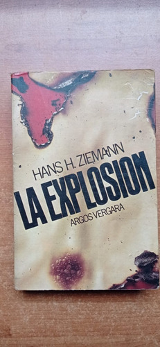 La Explosión Hans H. Ziemann Argos Vergara