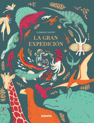 Libro: La Gran Expedición. Dupont, Clemence. Adriana Hidalgo