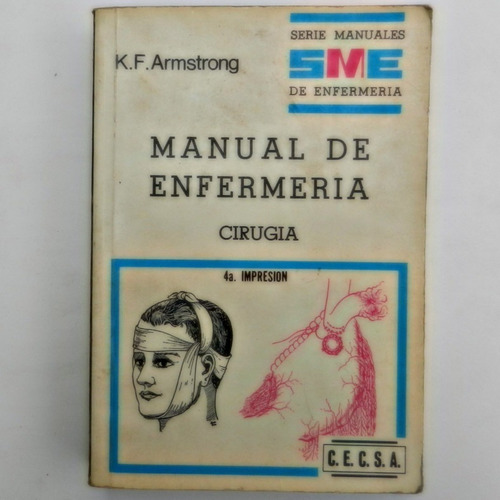 Manual De Enfermeria, Cirugia, K. F. Armstrong, Ed. C.e.c.s.