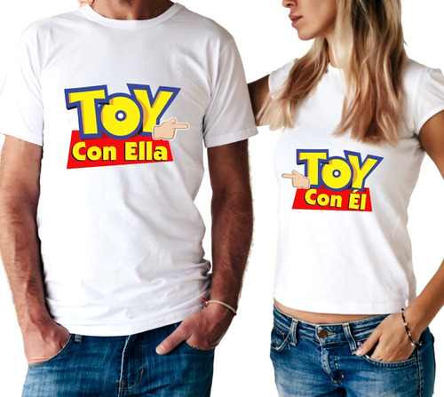 Remera Toy Con Ella / Con Él Enamorados Amistad Amigo Unisex