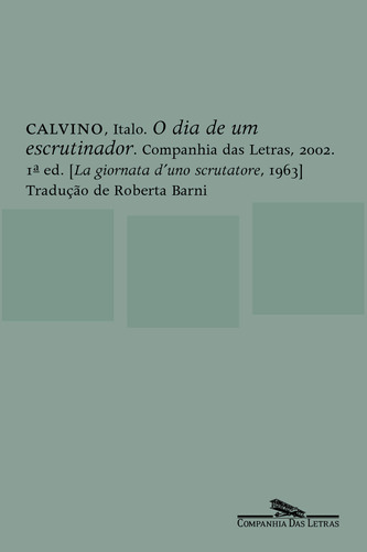 O dia de um escrutinador, de Calvino, Italo. Editora Schwarcz SA, capa mole em português, 2002