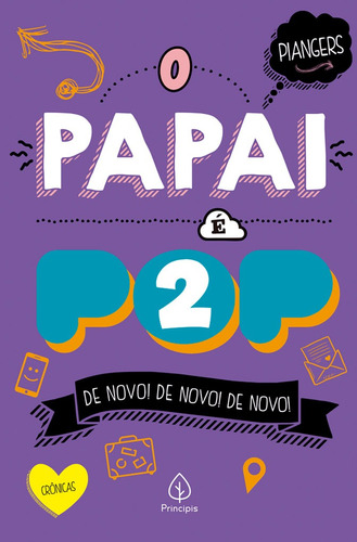 O papai é pop 2, de Piangers, Marcos. Ciranda Cultural Editora E Distribuidora Ltda., capa mole em português, 2019