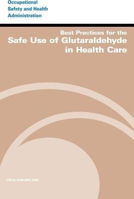 Libro Best Practices For The Safe Use Of Glutaraldehyde I...