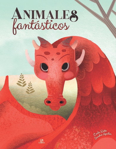 Animales fantásticos, de Nieto Martínez, Carla. Editorial LIBSA, tapa dura en español